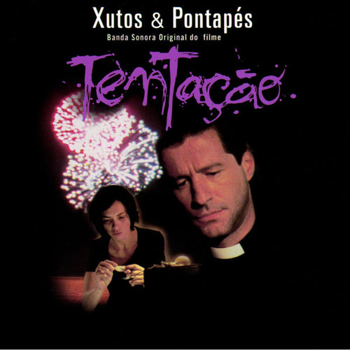 Xutos & Pontapés : Tentação - Banda Sonora Original Do Filme (CD, Album)