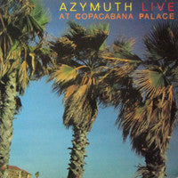 Azymuth : Live At The Copacabana Palace (LP, Album)