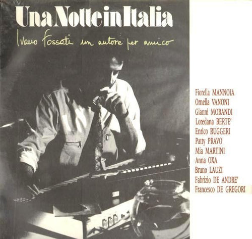 Ivano Fossati / Various : Una Notte In Italia - Ivano Fossati, Un Autore Per Amico (CD, Album, Comp)