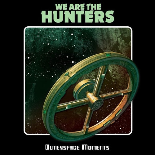 We Are The Hunters : Outerspace Moments  (LP, Album, Ltd, Gre)