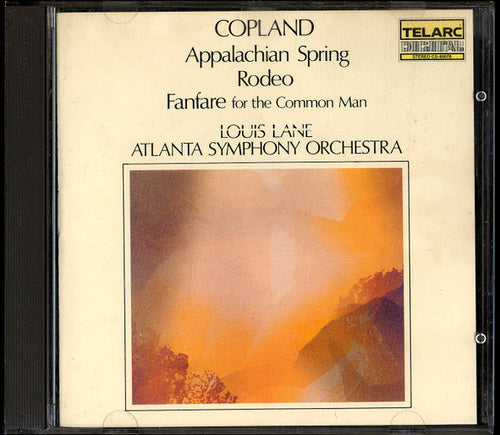 Aaron Copland - Louis Lane, Atlanta Symphony Orchestra : Appalachian Spring • Rodeo • Fanfare For The Common Man (CD, Album, 2nd)