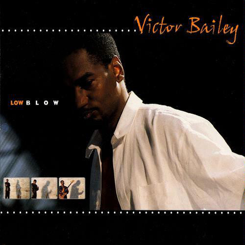 Victor Bailey : Low Blow (Album)