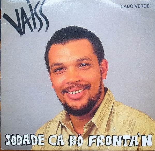 Vaiss : Sodade Cá Bô Fronta'N (LP,Album)