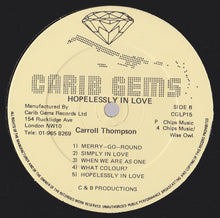 Load image into Gallery viewer, Carroll Thompson : Hopelessly In Love (LP, Album, Lig)
