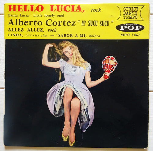 Alberto Cortez : Hello Lucia (Santa Lucia - Little Lonely One) (7