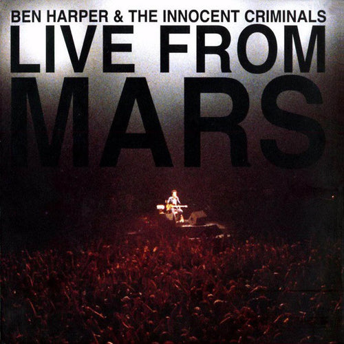 Ben Harper & The Innocent Criminals : Live From Mars (2xCD, Album, Dig)