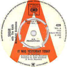 Charger l&#39;image dans la galerie, Sugar (60) With The Keith Mansfield Orchestra : It Was Yesterday Today (7&quot;, Promo)
