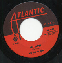 Charger l&#39;image dans la galerie, Tex And The Chex : My Love / I Do Love You (7&quot;)
