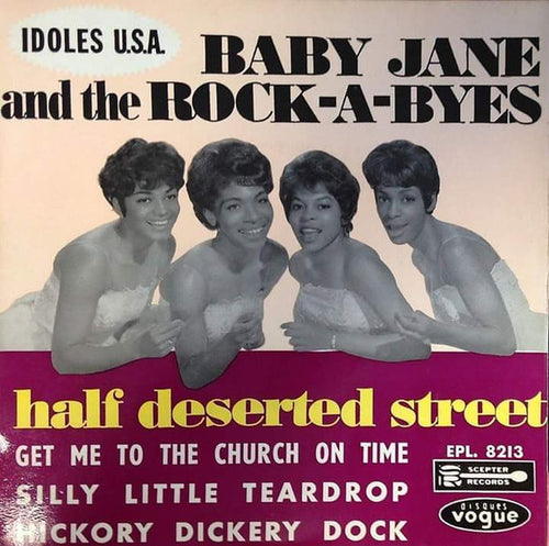 Baby Jane And The Rockabyes : Half Deserted Street (7