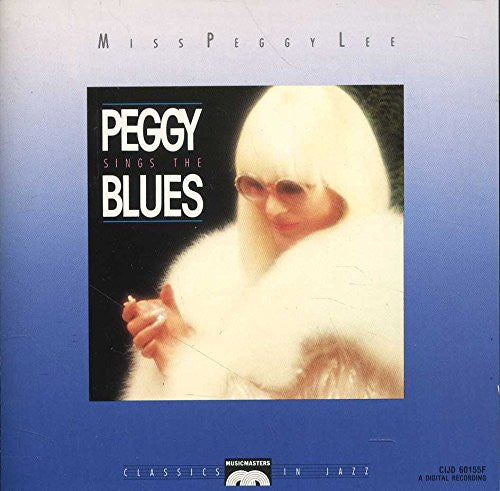 Peggy Lee : Peggy Lee Sings The Blues (CD, Album)