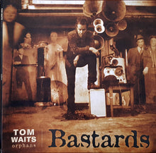 Load image into Gallery viewer, Tom Waits : Orphans | Bastards (LP,Album,Reissue,Remastered,Stereo)
