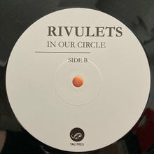 Charger l&#39;image dans la galerie, Rivulets : In Our Circle  (LP,Album)
