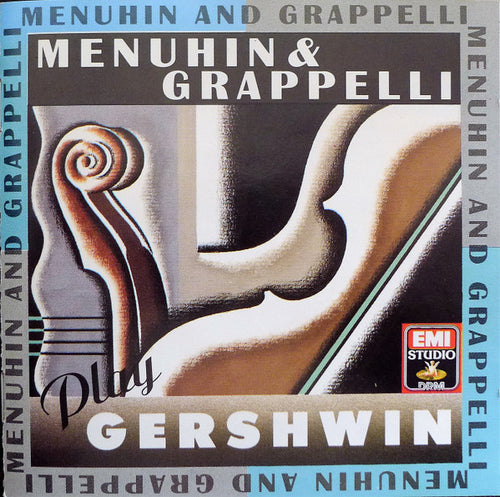 Yehudi Menuhin / Stéphane Grappelli - George Gershwin : Menuhin & Grappelli Play Gershwin (CD, Comp, RM)