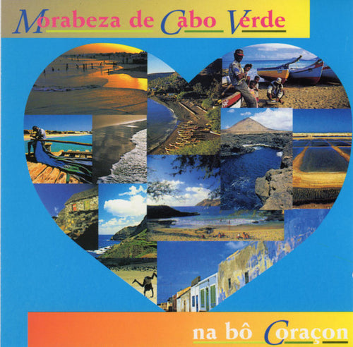Morabeza de Cabo Verde : Na Bô Coraçon (CD, Comp)