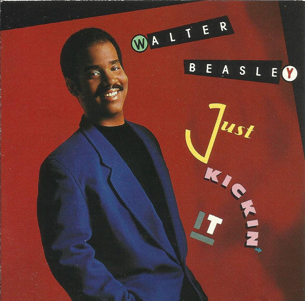 Walter Beasley : Just Kickin' It (CD, Album)