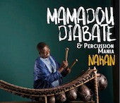 Mamadou Diabaté's Percussion Mania : Nakan (CD, Album)