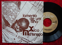 Load image into Gallery viewer, Xico Montenegro : Lamento De Um Filho / Kindala N&#39;Gatundo Mu Ngongo (7&quot;)
