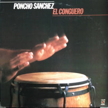 Load image into Gallery viewer, Poncho Sanchez : El Conguero (LP)
