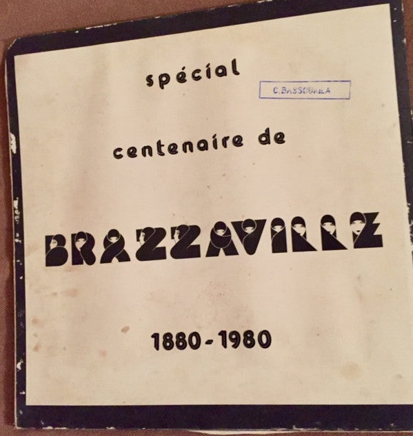 Nino Dieudonne Malapet Et L' Orchestre Les Bantous De La Capitale : Spécial Centenaire De Brazzaville 1880-1980 (LP)