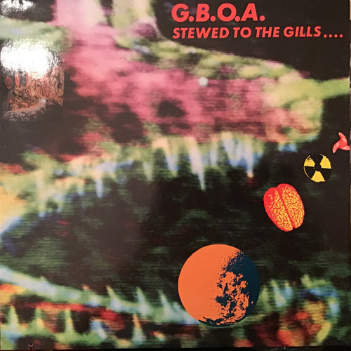 Gaye Bykers On Acid : Stewed To The Gills... (LP, Album)