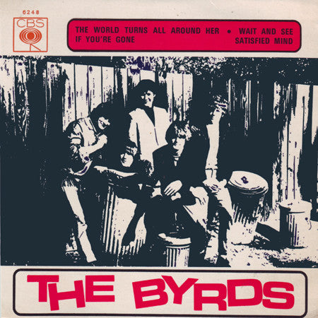 Byrds, The : The World Turns All Around Her (7