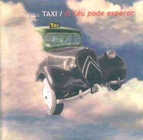 Taxi (8) : O Melhor Dos Taxi / O Céu Pode Esperar (Compilation)