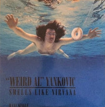 Load image into Gallery viewer, &quot;Weird Al&quot; Yankovic : Smells Like Nirvana (12&quot;,45 RPM,Maxi-Single,Stereo)
