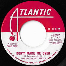 Load image into Gallery viewer, The Midnight Rebels : Don&#39;t Make Me Over (7&quot;, Single, Promo, SP)
