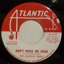 Load image into Gallery viewer, The Midnight Rebels : Don&#39;t Make Me Over (7&quot;, Single, Promo, SP)
