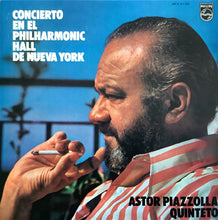 Load image into Gallery viewer, Astor Piazzolla Y Su Quinteto : Concierto En El Philharmonic Hall De Nueva York (LP,Album,Stereo)
