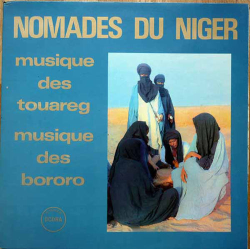 Various : Nomades Du Niger (Musique Des Touareg / Musique Des Bororo) (LP, Comp)