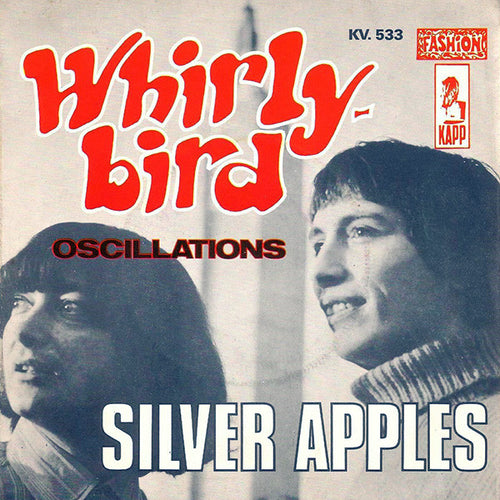 Silver Apples : Whirly Bird / Oscillations (7