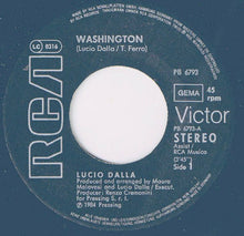 Charger l&#39;image dans la galerie, Lucio Dalla : Washington / Tutta La Vita (7&quot;, Single)
