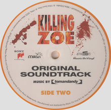 Charger l&#39;image dans la galerie, Tomandandy : Killing Zoe (Original Soundtrack) (LP, Album, Ltd, Num, RE, Ora)
