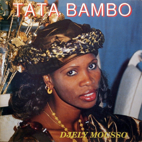 Tata Bambo Kouyate : Djely Mousso (LP, Album)