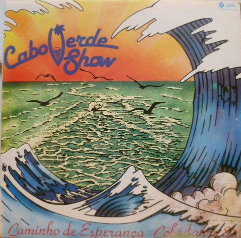 Cabo Verde Show : Caminho De Esperança Coladance 80 (LP, Album)