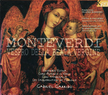 Load image into Gallery viewer, Claudio Monteverdi, Ensemble Elyma, Ensemble Vocale Dello Studio Di Musica Antica Antonio Il Verso, Coro Madrigalia, Les Sacqueboutiers De Toulouse, Gabriel Garrido : Vespro Della Beata Vergine (Album)
