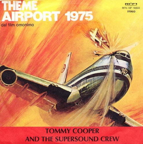 Tommy Cooper And The Supersound Crew : Theme Airport 1975 (7