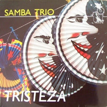 Load image into Gallery viewer, Samba Trio (2) : Tristeza (LP, Album)
