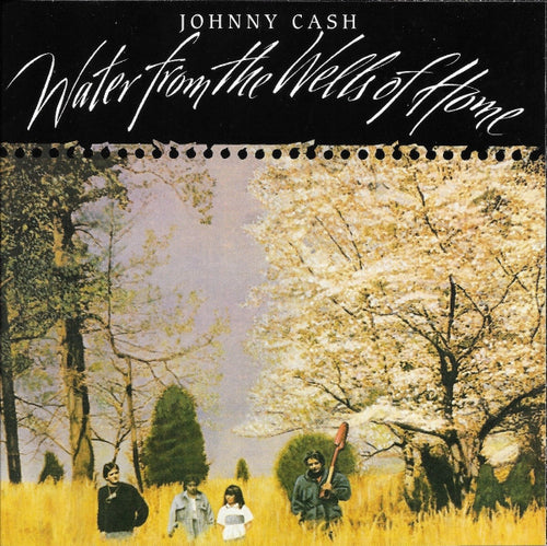 Johnny Cash : Water From The Wells Of Home (CD, Album, RE, RM)