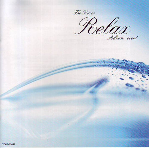 Various : The Super Relax Album ... Ever! (CD, Album, Comp, Promo)