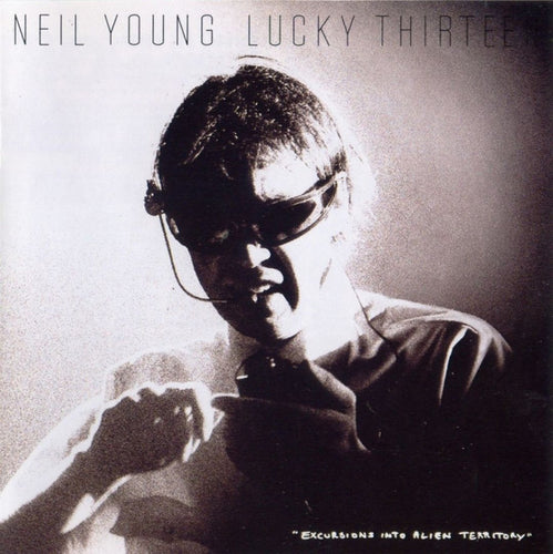 Neil Young : Lucky Thirteen (Album)