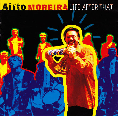 Airto Moreira : Life After That (CD, Album, Copy Prot.)