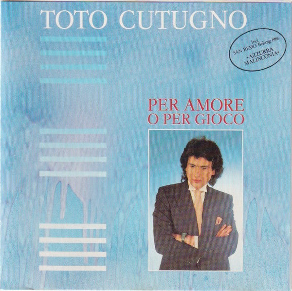 Toto Cutugno : Per Amore O Per Gioco (Album)