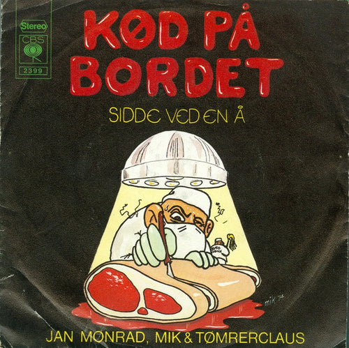 Jan Monrad, Mik Schack & Tømrerclaus : Kød På Bordet (7