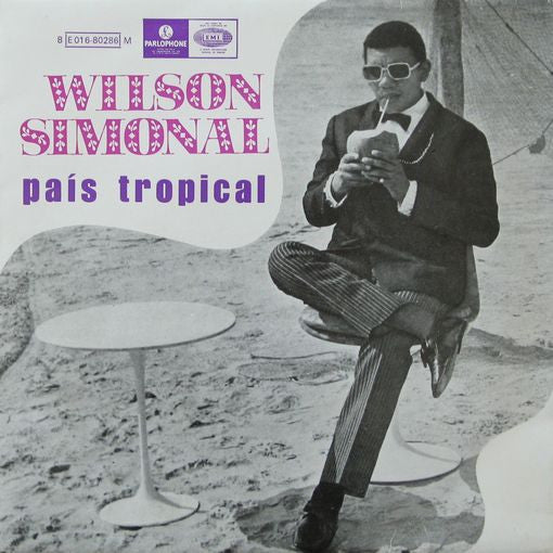 Wilson Simonal : País Tropical (7