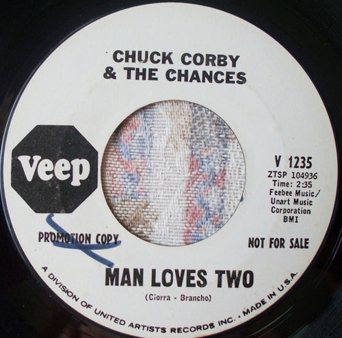 Chuck Corby & The Chances : Man Loves Two (7