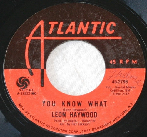 Leon Haywood : You Know What / You And Your Moody Ways (7