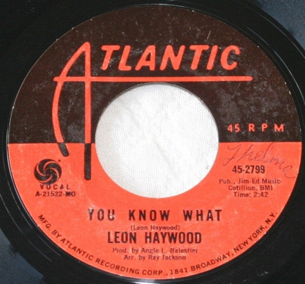 Leon Haywood : You Know What / You And Your Moody Ways (7