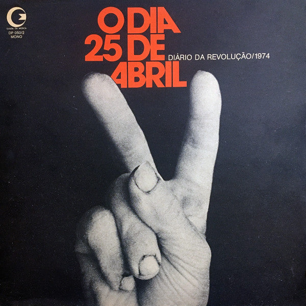 Various : O Dia 25 De Abril (Diário Da Revolução 1974) (LP,Mono)